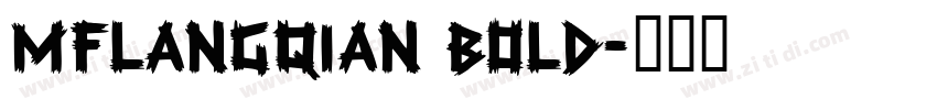 MFLangQian Bold字体转换